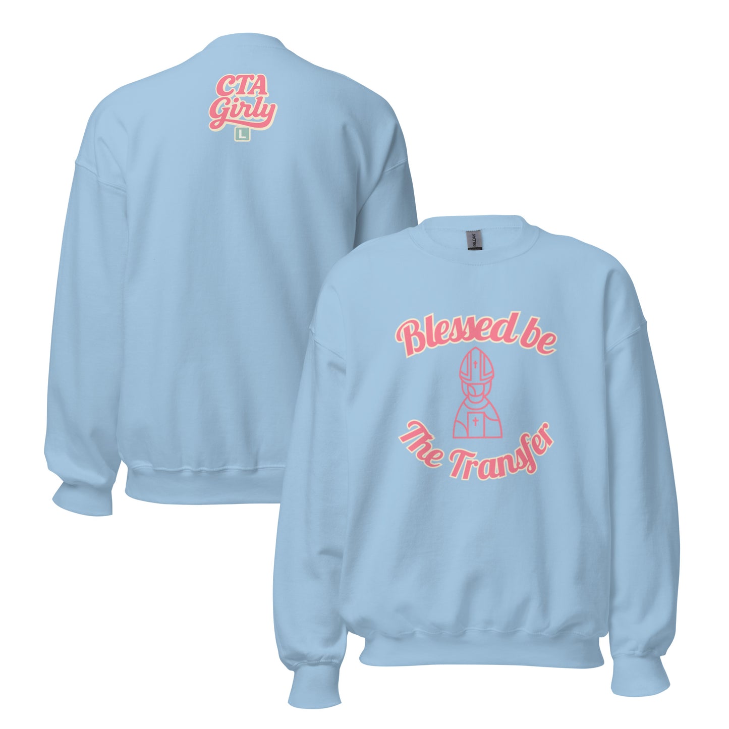 Blessed Be the Transfer Sweatshirt