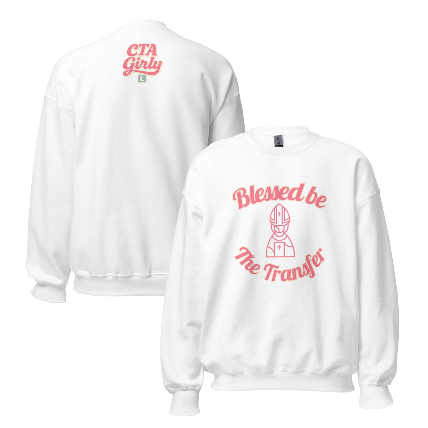 Blessed Be the Transfer Sweatshirt